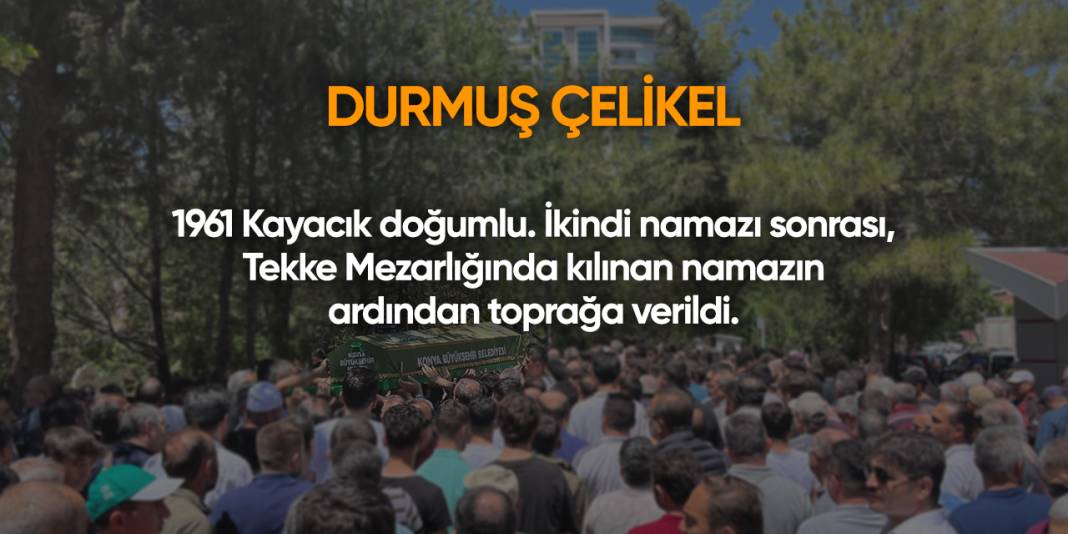 Konya'da bugün vefat edenler | 19 Temmuz 2025 8